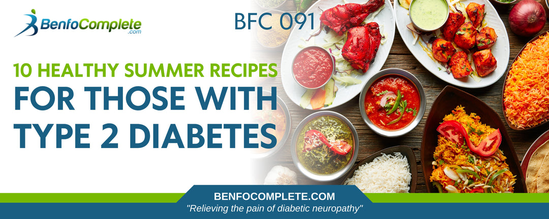 10 Healthy Summer Recipes for Those With Type 2 Diabetes - BenfoComplete