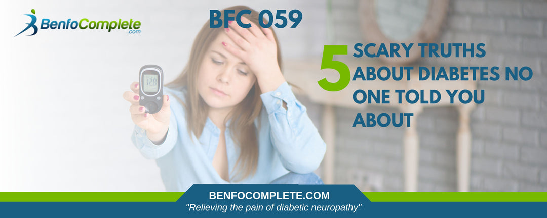 5 Scary Truths About Diabetes No One Told You About - BenfoComplete