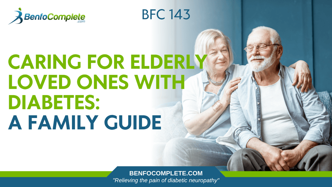 Caring for Elderly Loved Ones with Diabetes: A Family Guide
