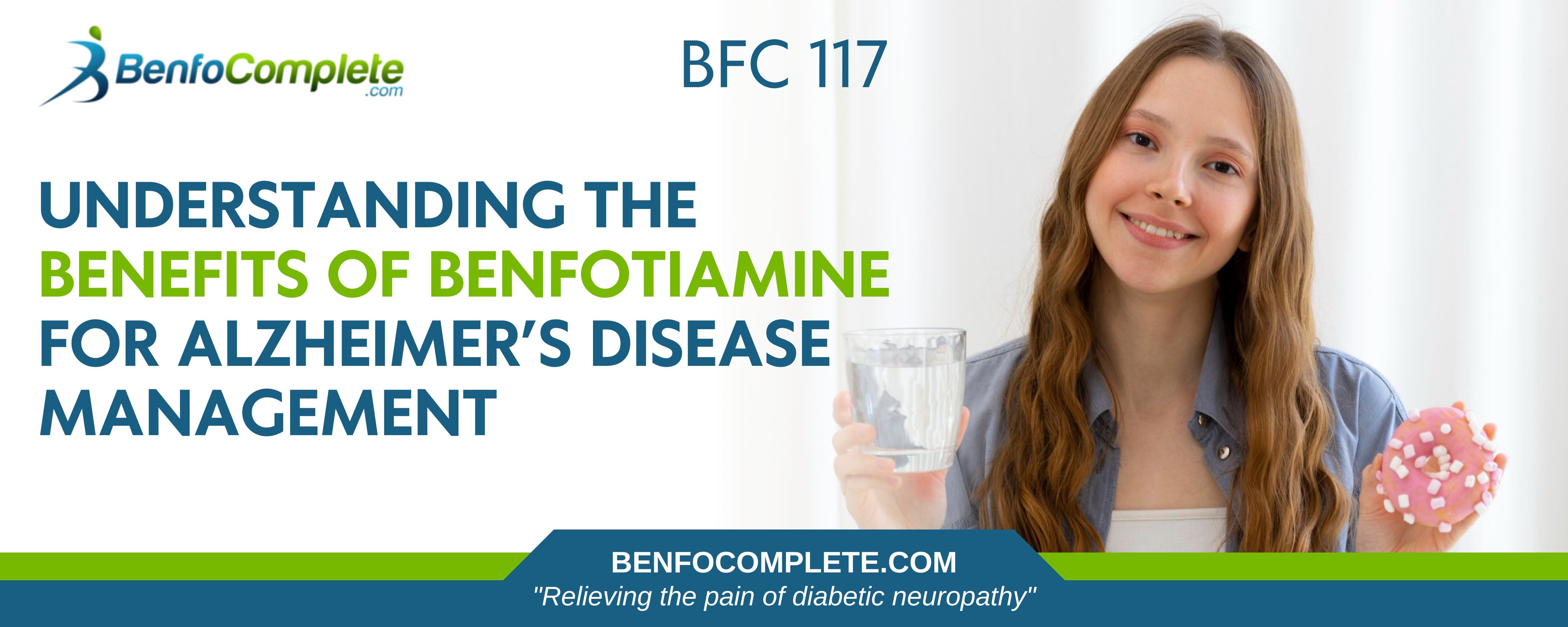 Understanding the Benefits of Benfotiamine for Alzheimer’s Disease Man ...